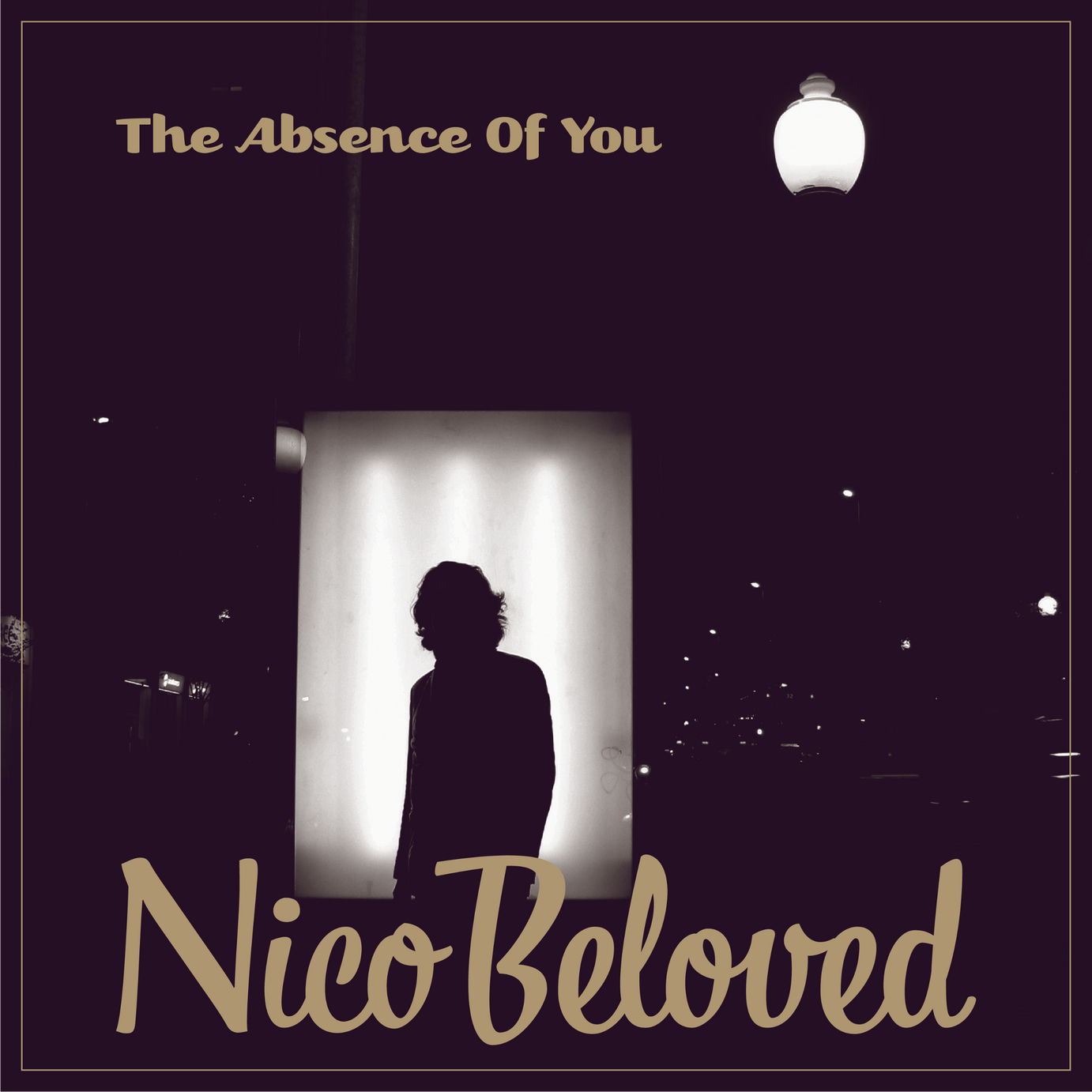 Nico Beloved: “THE ABSENCE OF YOU” - EP #1 - 7 SONGS (made by humans)